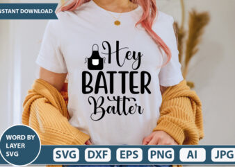 HEY BATTER BATTER SVG Vector for t-shirt