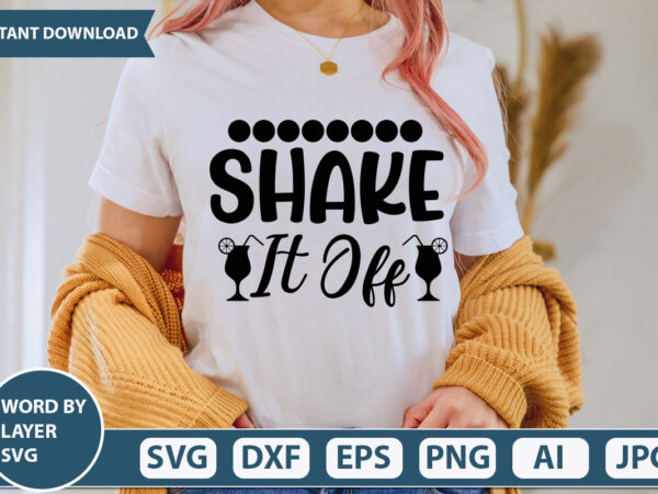 Shake it off svg vector for t-shirt