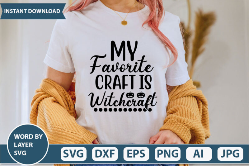 my favorite craft is witchcraft SVG Vector for t-shirt