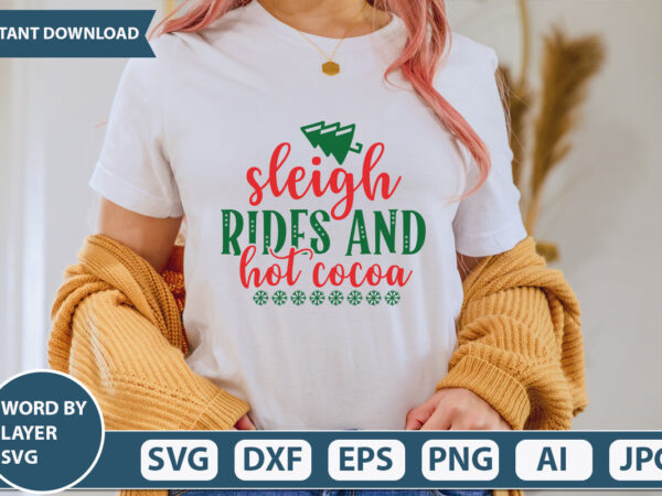 Sleigh rides and hot cocoa svg vector for t-shirt