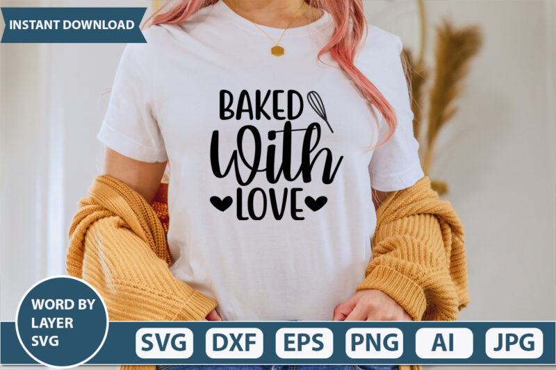 Baked With Love SVG Vector for t-shirt