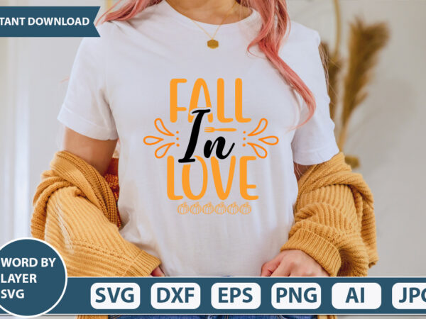 Fall in love svg vector for t-shirt