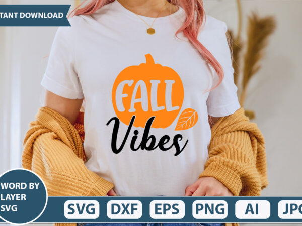 Fall vibes svg vector for t-shirt