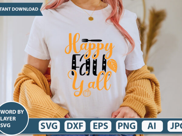 Happy fall y’all svg vector for t-shirt