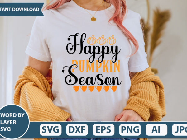 Happy pumpkin season svg vector for t-shirt