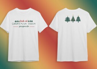 Fresh Cut Christmas Tree Gift Idea Diy Crafts Svg Files For Cricut, Silhouette Sublimation Files t shirt graphic design