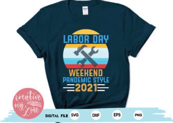 Labor day weekend pandemic style 2021 t shirt vector graphic