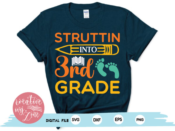 Struttin into 3rd grade t shirt template vector