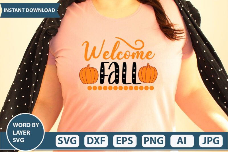 WELCOME FALL SVG Vector for t-shirt