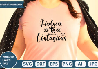 Kindness Is Contagious SVG Vector for t-shirt
