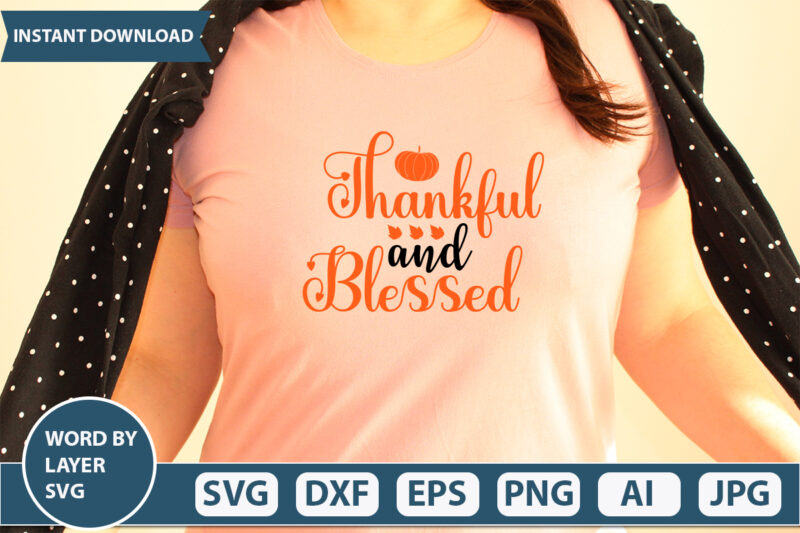 THANKFUL AND BLESSED SVG Vector for t-shirt