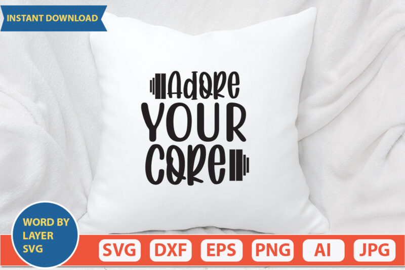 adore your core SVG Vector for t-shirt