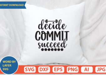 decide commit succeed SVG Vector for t-shirt