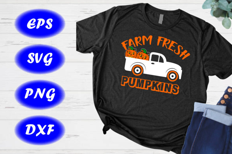 Farm Fresh Pumpkins Shirt, Halloween Truck Shirt print template