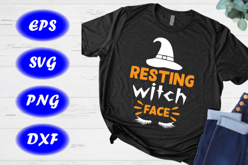 Resting Witch Face Shirt, Halloween Hat shirt, Halloween Face shirt