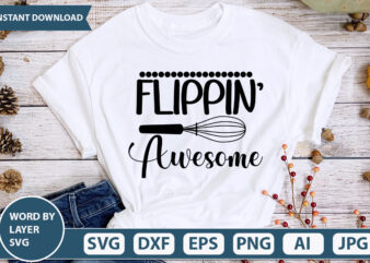 FLIPPIN’ AWESOME SVG Vector for t-shirt
