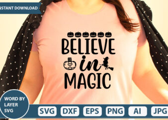 believe in magic SVG Vector for t-shirt