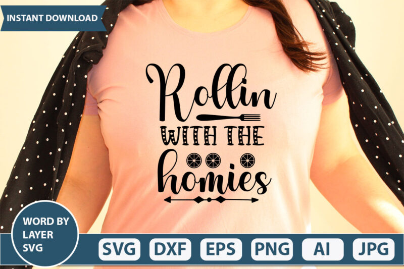ROLLIN WITH THE HOMIES SVG Vector for t-shirt