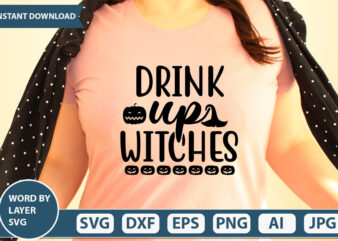 drink up witches SVG Vector for t-shirt