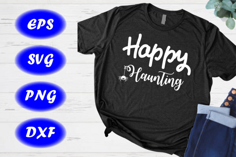 Happy Hunting Shirt Spider Shirt, happy halloween shirt template