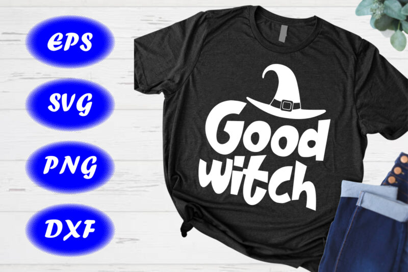 Halloween Good witch Shirt Halloween Hat shirt happy Halloween Shirts template