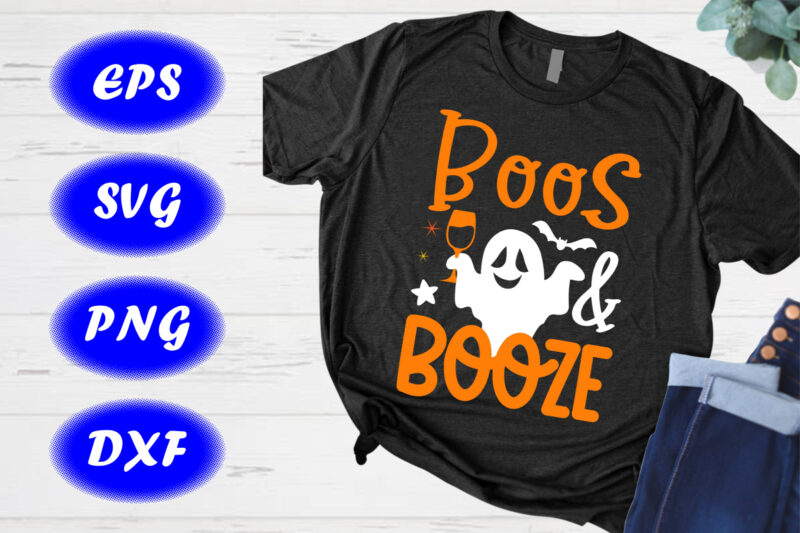 Boos And Booze Shirt Halloween ghost drinking shirt Halloween bats shirt happy Halloween shirt print template