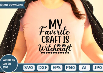 my favorite craft is witchcraft SVG Vector for t-shirt
