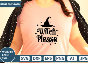 witch please SVG Vector for t-shirt