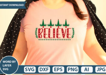 BELIEVE SVG Vector for t-shirt