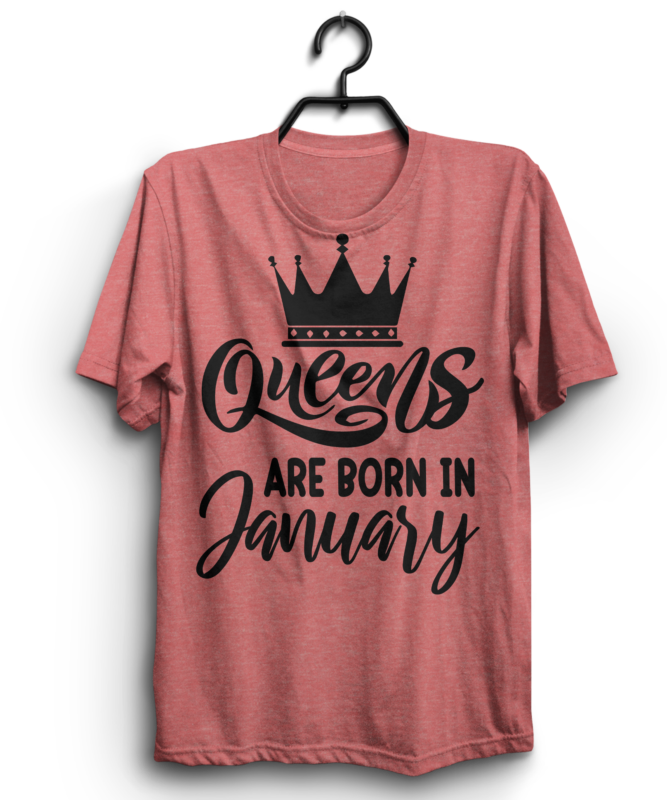 Queens are born in t shirt design bundle, Queens are born in January t shirt, Queens are born in February t shirt, Queens are born in March t shirt, Queens