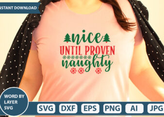 nice until proven naughty SVG Vector for t-shirt
