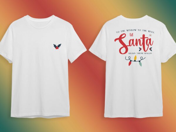 To the window to the wall til santa gift idea diy crafts svg files for cricut, silhouette sublimation files t shirt designs for sale