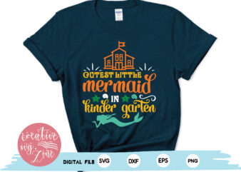 cutest little mermaid in kinder garten t shirt vector file