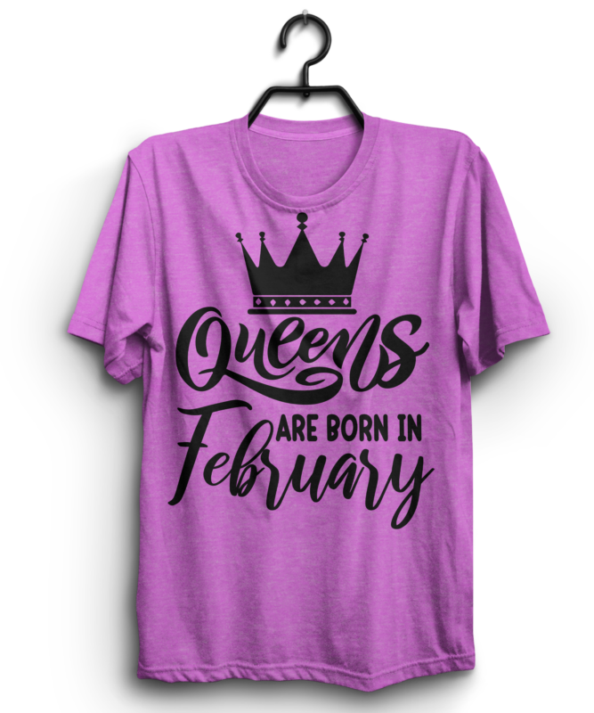 Queens are born in t shirt design bundle, Queens are born in January t shirt, Queens are born in February t shirt, Queens are born in March t shirt, Queens