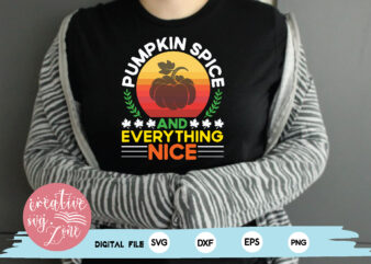 pumpkin spice and everything nice t shirt illustration