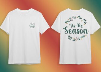 Tis The Season Gift Idea Diy Crafts Svg Files For Cricut, Silhouette Sublimation Files t shirt designs for sale