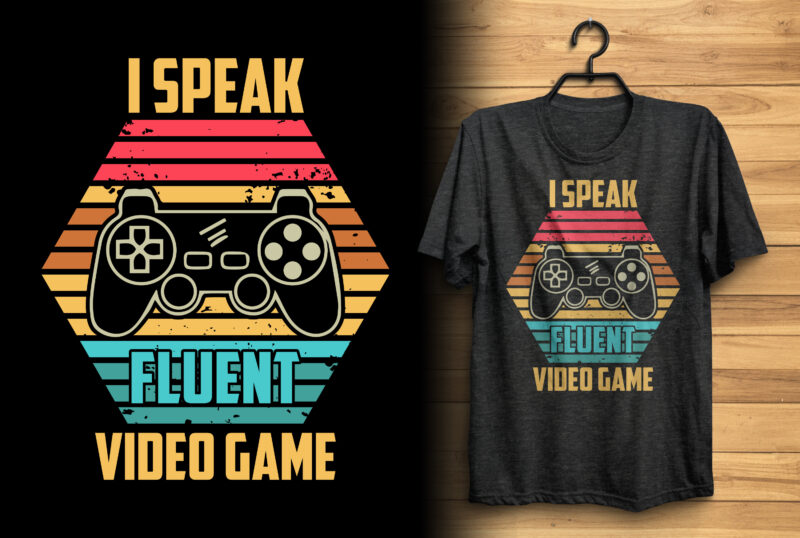 I speak fluent video game t shirt for gamer lover