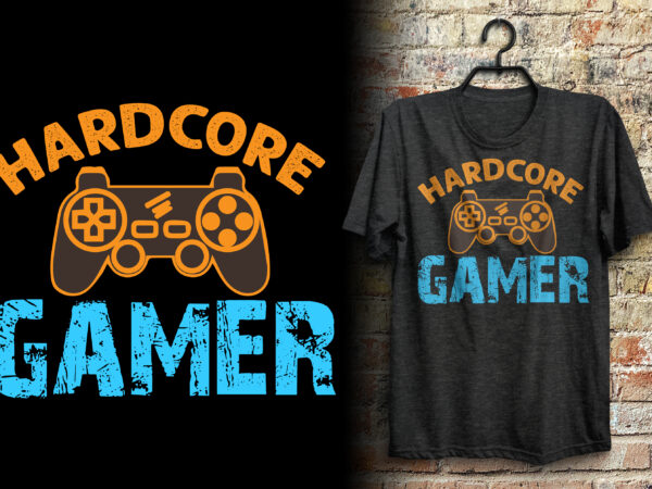 Hardcore gamer gaming t shirt design with graphics