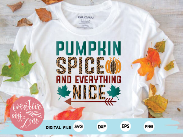 Pumpkin spice and everything nice t shirt illustration