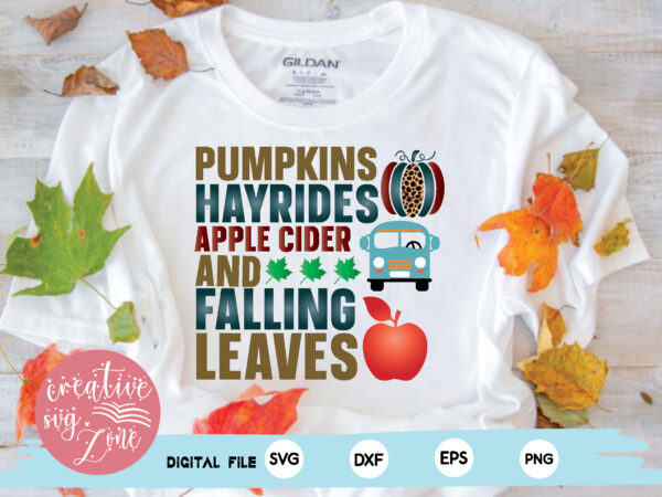 Pumpkins hayrides apple cider and falling leaves t shirt illustration