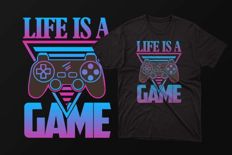 Life is a game typography joystick gaming or gamer lover t shirt