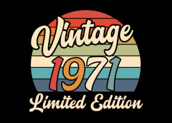 Vintage 1971 Birthday Limited Edition Editable Tshirt Design