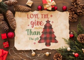-Christmas Quotes Idea, Love The Give More Than The Gift Diy Crafts Svg Files For Cricut, Silhouette Sublimation Files