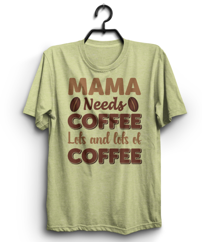 10 Coffee t shirt design bundle, Instant mom just add coffee t shirt, Mommy needs a coffee t shirt, This mom runs on coffee, Wife mother coffee lover t shirt,