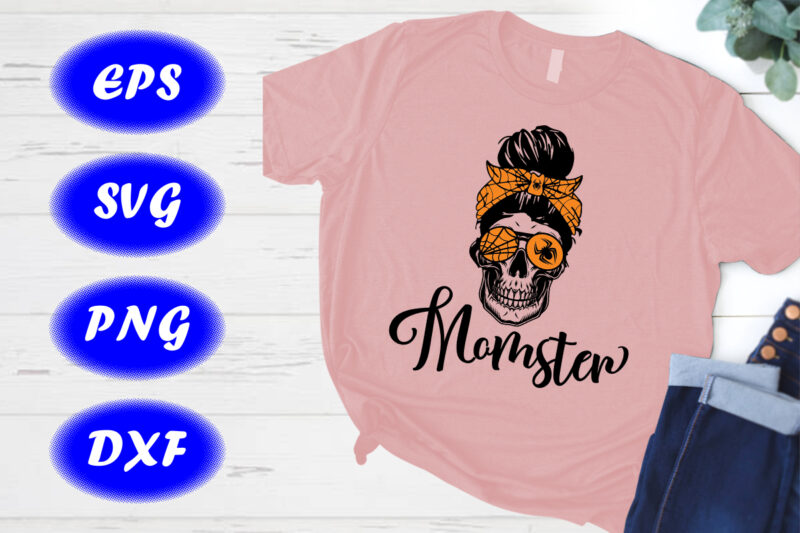 Halloween Shirt, Momster Halloween Costume Skull Mom Messy Hair Bun Monster T-shirt,
