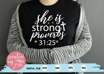 she is strong proverbs 31:25