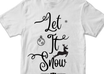 let it snow, christmas t shirt vector graphic