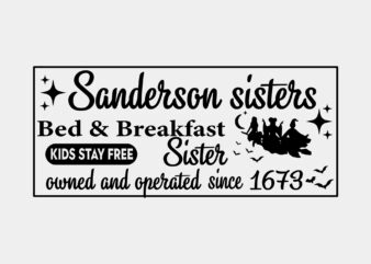 Sanderson Sisters Bed And Breakfast Halloween Sign Editable Design