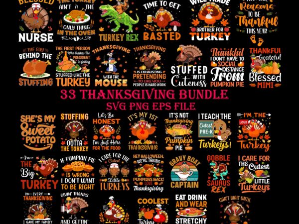 Bundle thanksgiving svg, thanksgiving quote svg, happy thanksgiving svg, turkey svg, turkey day svg, thanksgiving svg, thanksgiving turkey svg, thanksgiving 2021 svg t shirt template Bundle thanksgiving svg, thanksgiving quote svg, happy thanksgiving svg, turkey svg, turkey day svg, thanksgiving svg, thanksgiving turkey svg, thanksgiving 2021 svg t shirt template