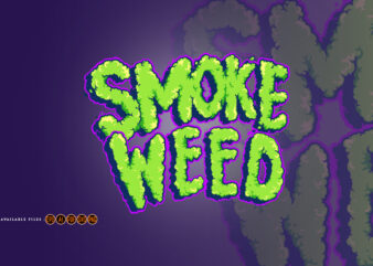 Smoke Weed Everyday Typeface Cloud